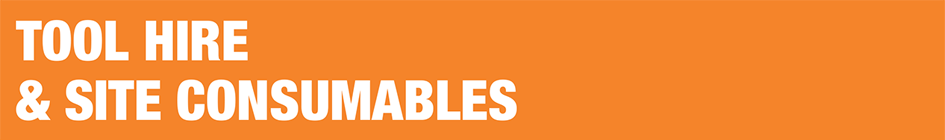 Tool Hire & Site Consumables